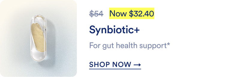 Synbiotic+ | Original price $54, Now $32.40