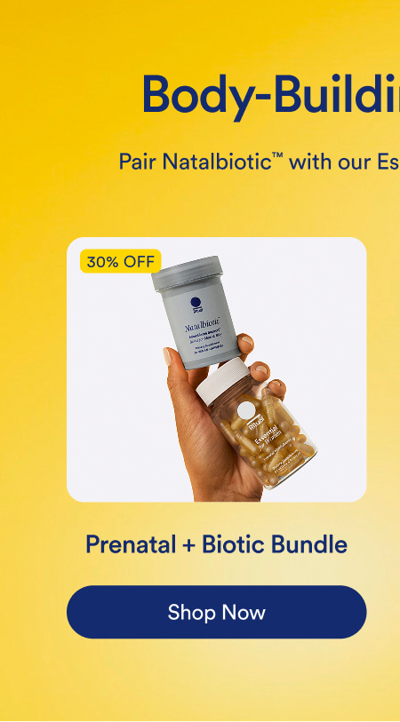 Prenatal + Biotic Bundle. Shop Now.