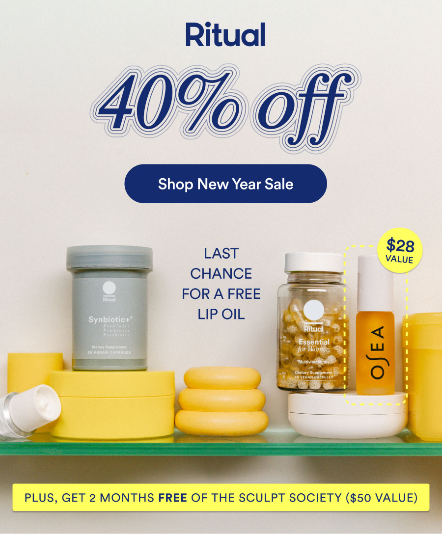 Ritual. Year of the Habit. 40% off. Shop new year sale. Get 2 months free of The Sculpt Society plus a free OSEA lip oil when you bundle ($78 Value).
